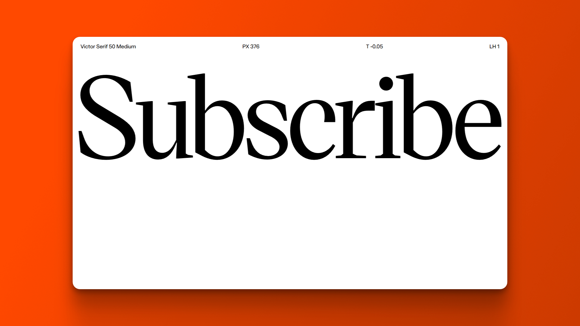 A website interface showing the word “Subscribe” in large serif type on a light card over a bright orange background.